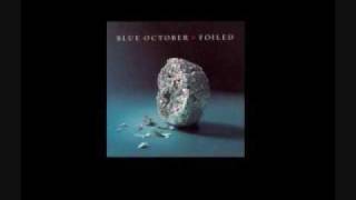 Blue October - Drilled a Wire Through My Cheek