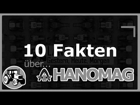 10 Fakten über... Hanomag 🚜 | Neue Rubrik! 🌱 Lost Episode - Ohne Kommentar