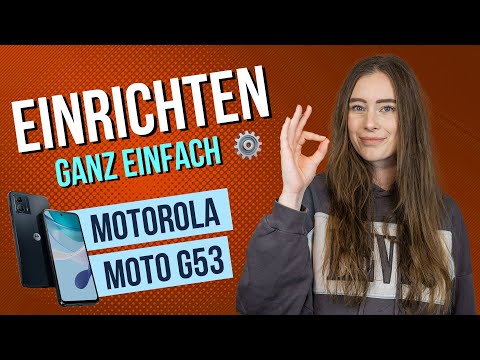 Motorola moto g53 - Ersteinrichtung / erste Schritte • 📱 • ⚙️ • ☑️ • Anleitung | Tutorial