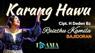 Download lagu KARANG HAWU - RAIZTHU KAMILA mp3