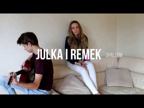 Julka i Remek - Shallow (Lady Gaga, Bradley Cooper / cover)