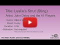Leslie S Strut Sting John Deley And The 41 Players R B Soul Funky YouTube Audio Library