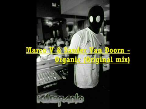 Marco V & Sander van doorn - Organic (original mix)
