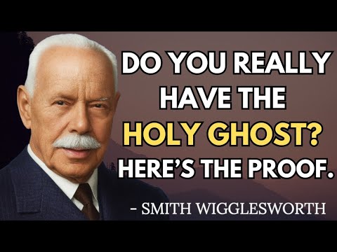 How You Can Know You’re Baptized in the Holy Spirit — Without Doubt | Smith Wigglesworth Wisdom