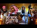 BLACK GHETTO FULL MOVIE NEW 2026 NOLLYWOOD MOVIE LIZZY GOLD GENTLE JACK SYLVESTER MADU