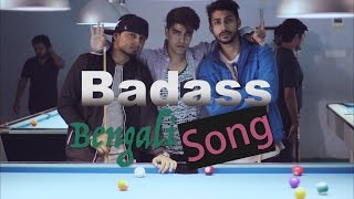 The Bengali BadAss Song