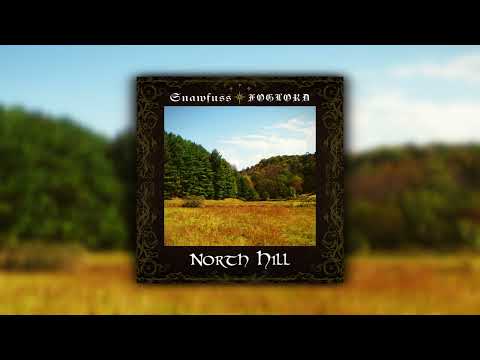 Snawfuss / Foglord - North Hill (Full Split) (Ambient Folk / Fantasy Ambient)