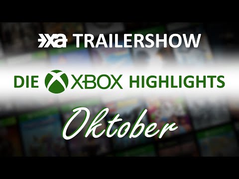 Xbox Spiele-Highlights im Oktober 2021 - Die XA Trailershow