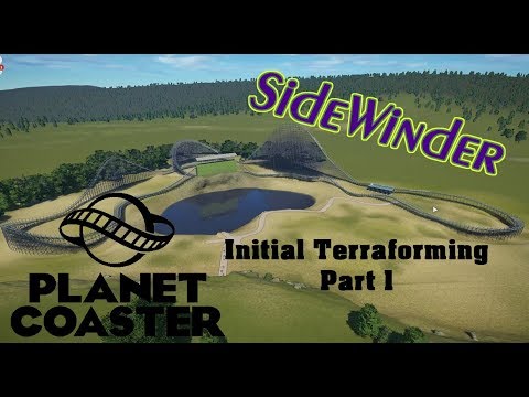 SideWinder | Initial Terraforming | Part 1 | Planet Coaster