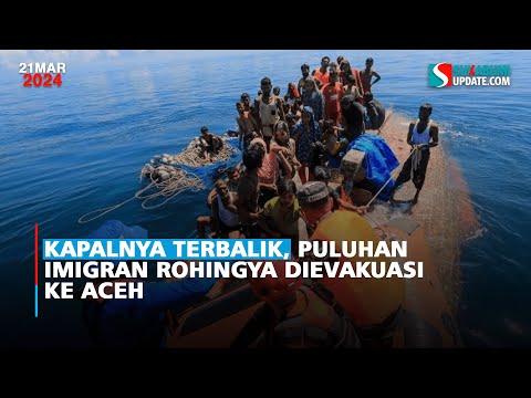 Kapalnya Terbalik, Imigran Rohingya Dievakuasi ke Aceh