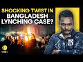 How The Lynching Of Dipu Das In Bangladesh Ignited Outrage In India WION Originals
