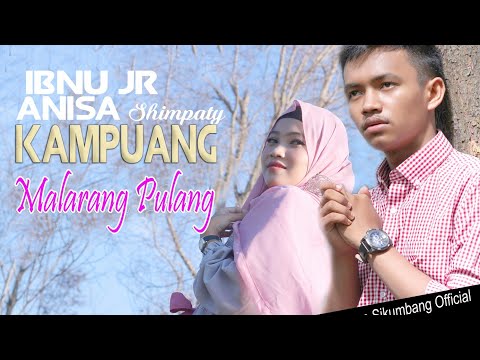 Annisa Shimphaty feat ibnu jr  kampuang malarang pulang lagu minang terbaru 2022official music video