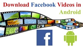 How To Download Facebook Videos Without Any Software In Android