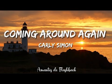 Carly Simon  - Coming around again   (Lyrics)