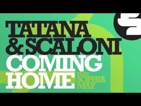 Tatana & Scaloni - Coming Home (Extended Mix)