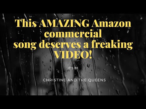 AMAZING Amazon Commercial Song by Christine & The Queens (whyivent.com)