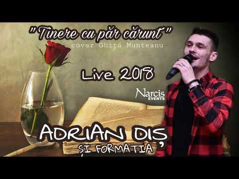 Adrian Diș - Tinere cu păr cărunt - Live 2018