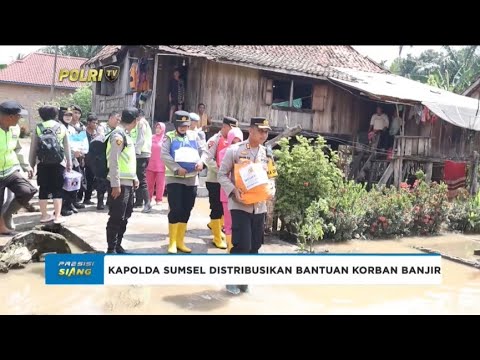 KAPOLDA SUMSEL DISTRIBUSIKAN BANTUAN KORBAN BANJIR DI OKU