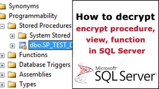 How to decrypt procedure, view, function in SQL Server that encrypt