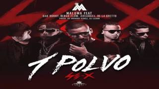 Un Polvo - Maluma ft Bad Bunny, Ñengo Flow, Arcangel y De La Ghetto [AUDIO] ESTRENO!! Se-x