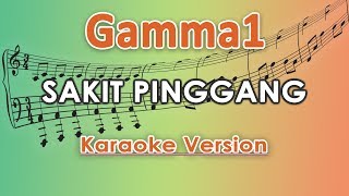Download lagu Gamma1 - Sakit Pinggang (Karaoke Lirik Tanpa Vokal) by regis mp3 Download lagu Gamma1 - Sakit Pinggang (Karaoke Lirik Tanpa Vokal) by regis mp3