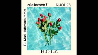 Download lagu Alle Farben ft. RHODES - Holy (DJ Mari Hoffmann remix) mp3