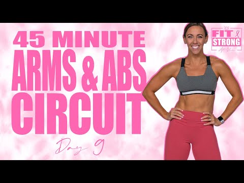45 Minute Arms and Abs Circuit Workout | Fit & Strong At Home - Day 9