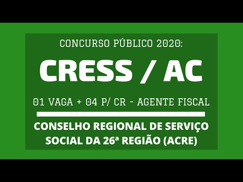 Publicado Edital do Concurso de Agente Fiscal do CRESS / AC - 2020 (INFORMAÇÕES)