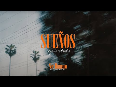 Thumbnail for Sueños video