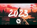 TwentyThree - 2023 New Year Music Mix (Lyrics) 🎧 Chill Electronic, Pop & EDM | Best EDM Music 2023