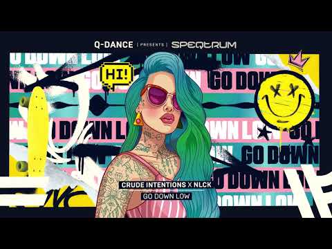 Crude Intentions x NLCK - Go Down Low | Q-dance presents SPEQTRUM