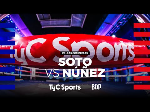 Jorge Alfredo Soto vs. José Núñez - Boxeo de Primera - TyC Sports