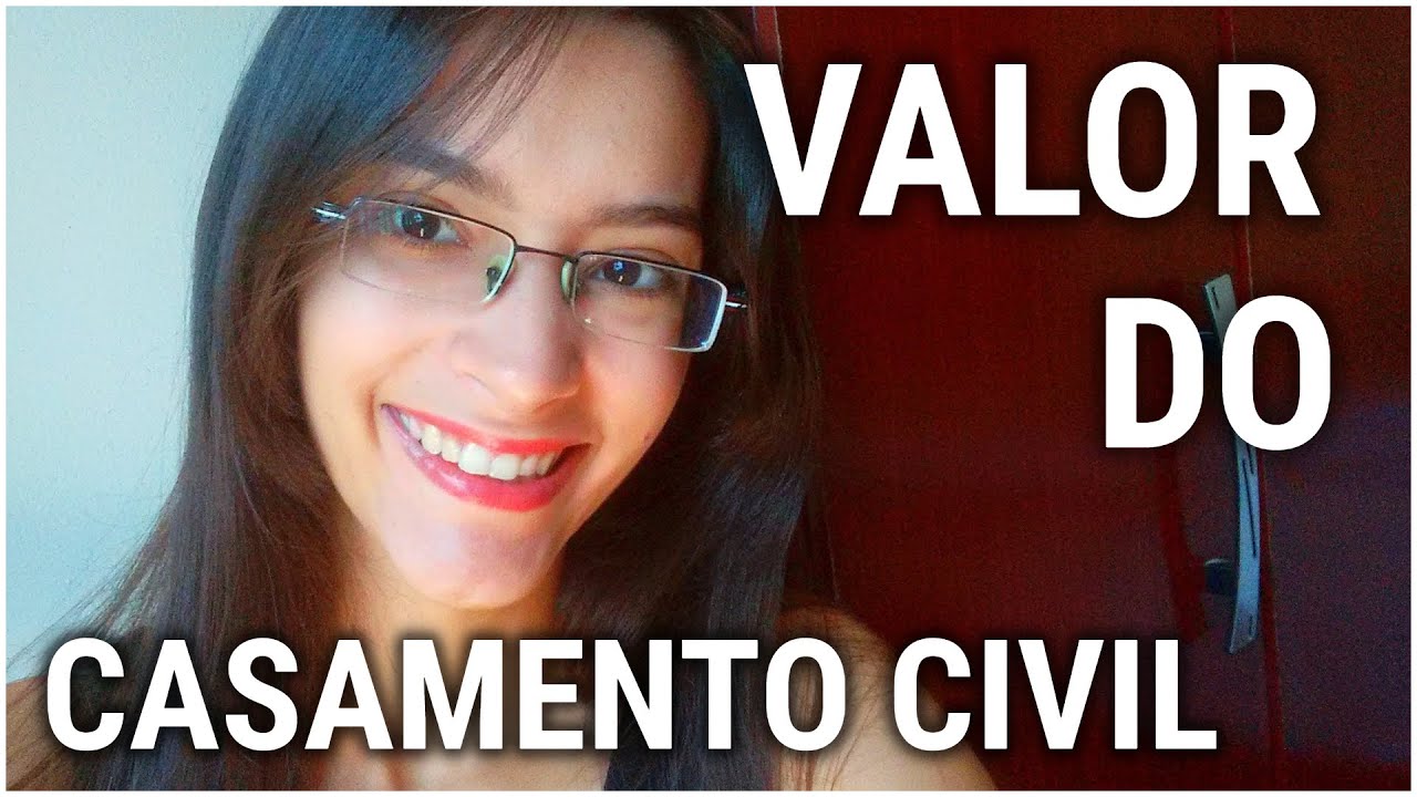 VALOR e DOCUMENTOS para o Casamento Civil