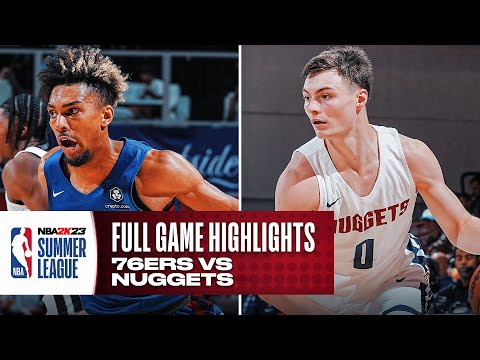 76ERS vs NUGGETS | NBA SUMMER LEAGUE | FULL GAME HIGHLIGHTS
