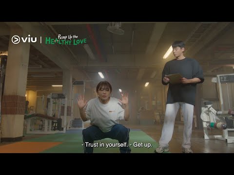 Trailer] Pump Up The Healthy Love | Watch on Viu NOW! thumbnail