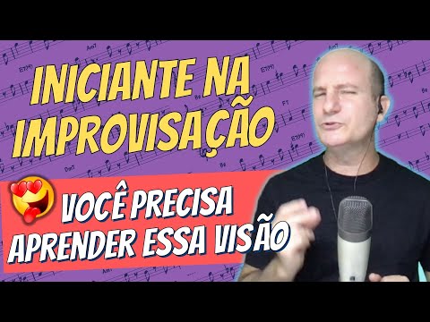🔰 INICIANTE NA IMPROVISAÇÃO: ISSO VAI MUDAR TUDO PRA VOCÊ