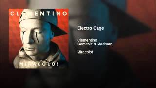 Clementino - Electro Cage ft. Gemitaiz & MadMan