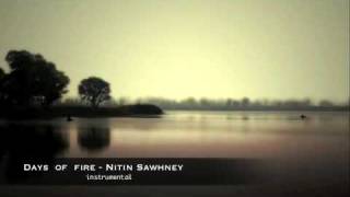 days of fire-Nitin Sawhney (instrumental).m4v