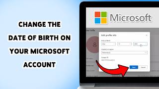 How To Change The Date Of Birth On Your Microsoft Account | Edit Birth