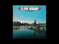 ELVIN BISHOP - I CAN'T HOLD MYSELF IN LINE 1974