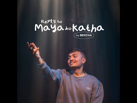 Reply to Mayako Katha - bekcha - [Performance Video]