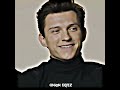 Tom Holland X Copines Tom Holland Edit UNION EDITZ
