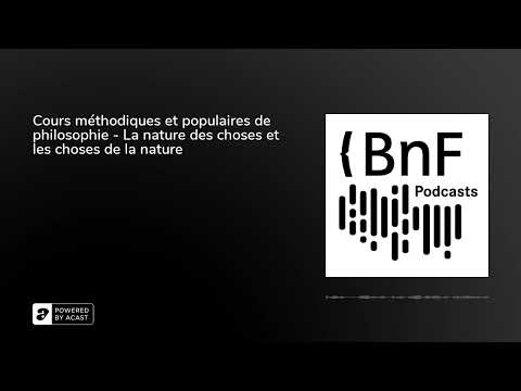 Cours méthodiques et populaires de philosophie - La nature des choses et les choses de la nature