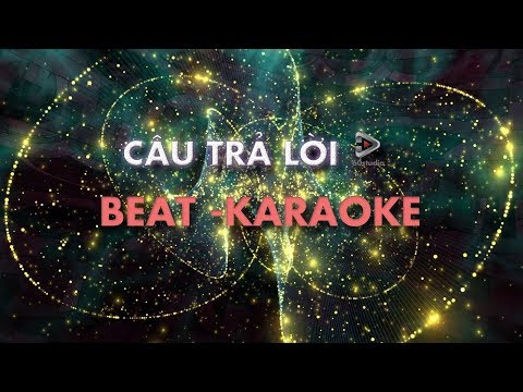CÂU TRẢ LỜI - Tiên Tiên x Trang l Beat karaoke phối .