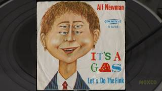Alf Newman   It's A Gas   Let's Do The Fink 1966