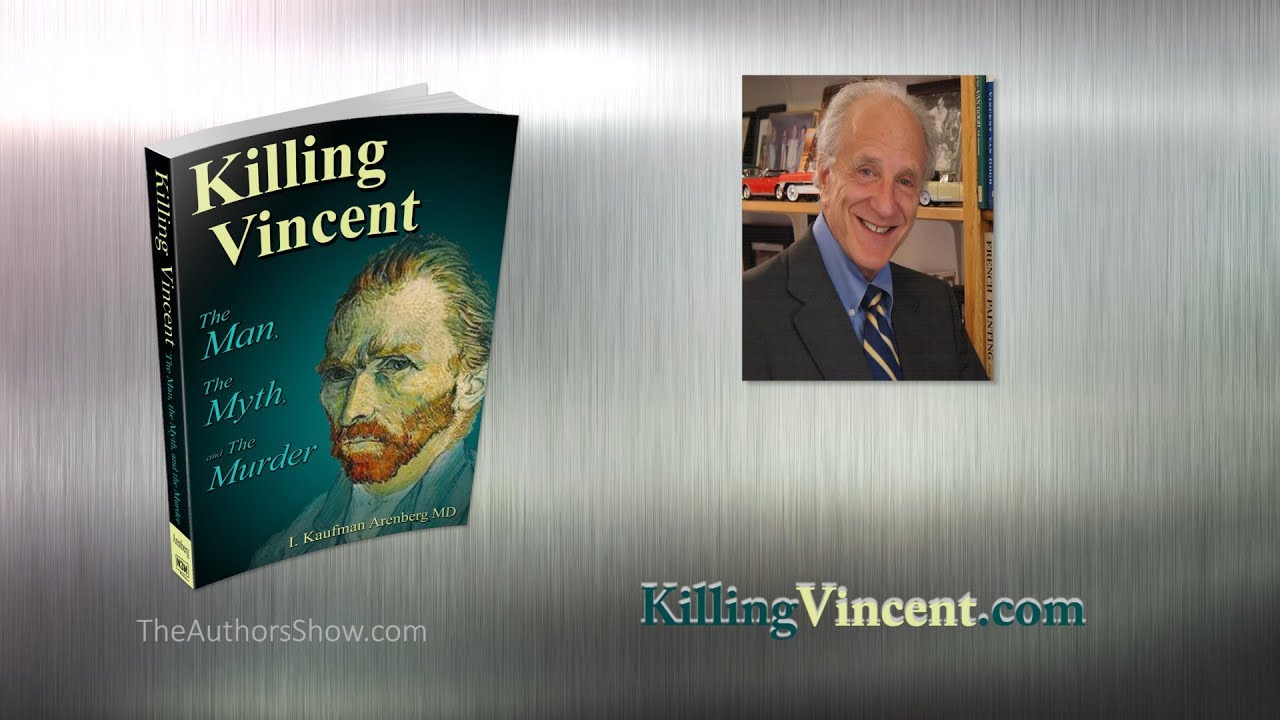 Dr. I. Kaufman-Arenberg, author of Killing van Gogh