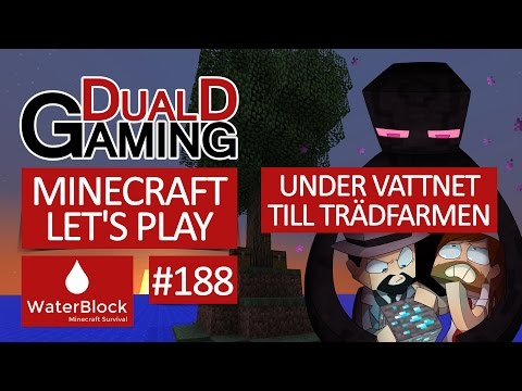 Minecraft Let's Play (WaterBlock) - Episode #188 - Under vattnet till trädfarmen