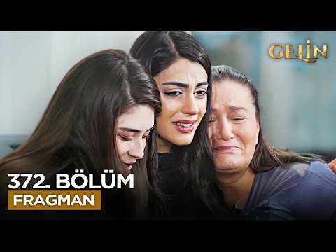 Gelin Dizisi 3. Sezon 372. Bölüm Fragmanı - Ön İzleme Detayları