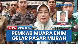 Upaya Tekan Inflasi Jelang Nataru, Pemkab Muara Enim Sidak Harga Bahan Pangan dan Gelar Pasar Murah