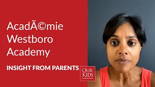 Académie Internationale Westboro International Academy, Parent Video Review from Vandana Parnandi
